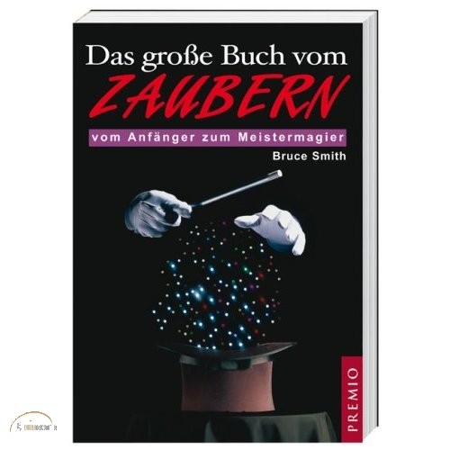 Das gro�e Buch vom Zaubern von Bruce Smith