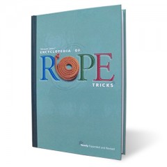 The Encyclopedia of Rope Tricks by Stewart James